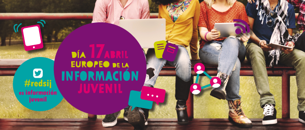 17 de abril Día Europeo de la Información Juvenil