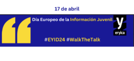 17 de abril, Día Europeo de la Información Juvenil. European Youth Information Day (#EYID24).