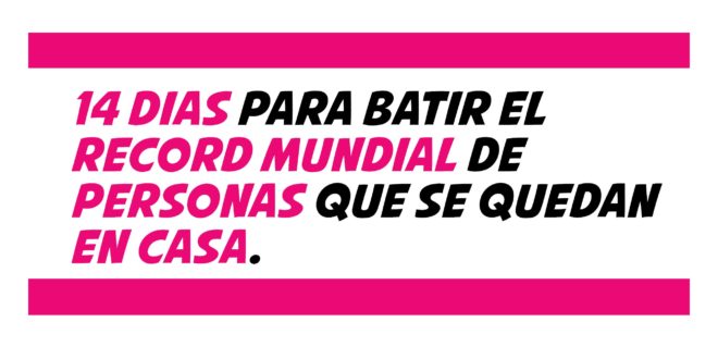 Plan Día 2/14 – Récord Mundial de Quedarse en Casa Plan Día 2/14 – Récord Mundial de Quedarse en Casa