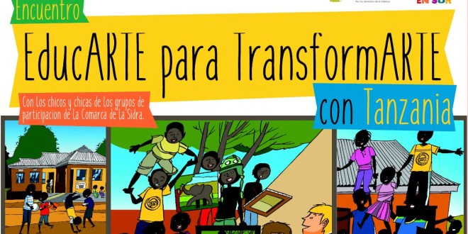 Comarca en Sur: «Educarte para Transformarte con Tanzania». Comarca en Sur: «Educarte para Transformarte con Tanzania».