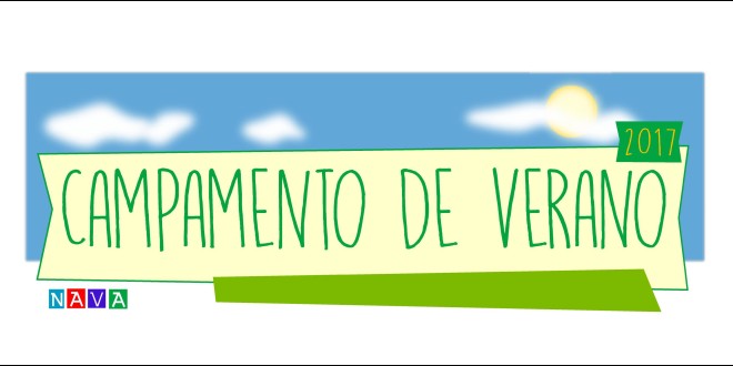 Nava. Campamento de Verano 2017 Nava. Campamento de Verano 2017