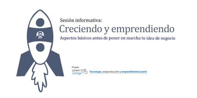 Sesión informativa en Sariego: «Creciendo y emprendiendo». Aspectos básicos antes de poner en marcha tu idea de negocio. Sesión informativa en Sariego: «Creciendo y emprendiendo». Aspectos básicos antes de poner en marcha tu idea de negocio.