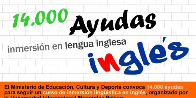 14.000 ayudas para participar en cursos de inmersión en lengua inglesa.