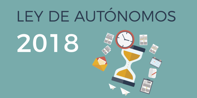 La nueva Ley de Autónomos La nueva Ley de Autónomos