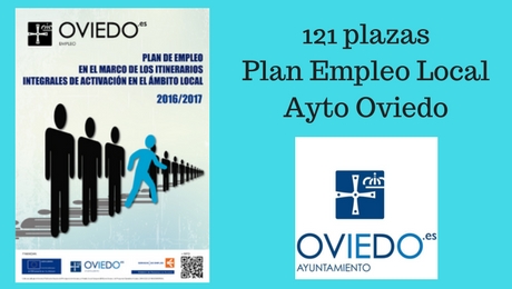 121 plazas en el Plan Local de Empleo de Oviedo 121 plazas en el Plan Local de Empleo de Oviedo